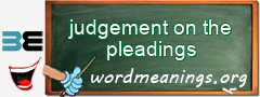 WordMeaning blackboard for judgement on the pleadings